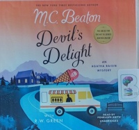 Devil's Delight - Agatha Raisin 33 - written by M.C. Beaton performed by Penelope Keith on Audio CD (Unabridged)